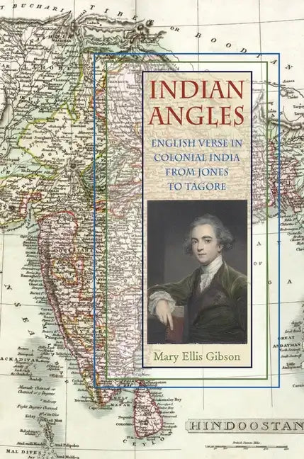 Indian Angles: English Verse in Colonial India from Jones to Tagore - Hardcover