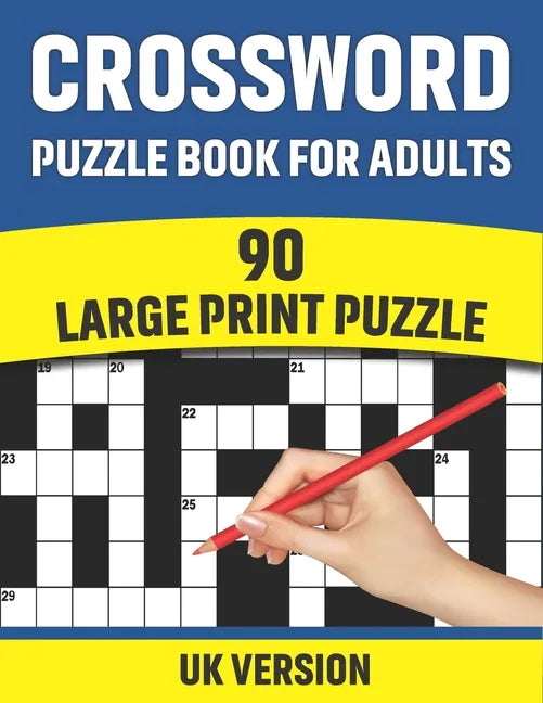 Crossword Puzzle Book For Adults: UK Version Large Print Quick Daily Cross Word Activity Books With Solution For Adults And Seniors Mums And Dad 90 Pu - Paperback