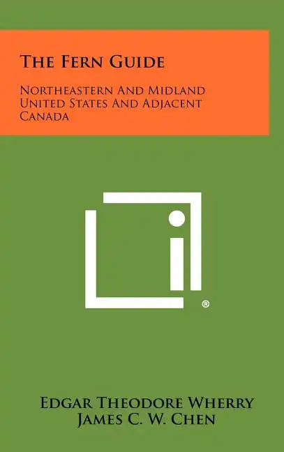 The Fern Guide: Northeastern And Midland United States And Adjacent Canada - Hardcover