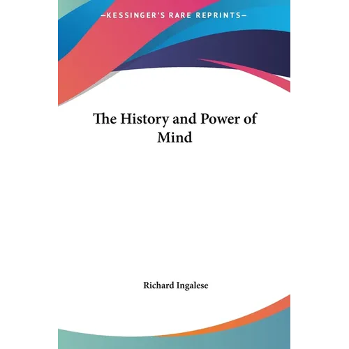 The History and Power of Mind - Hardcover