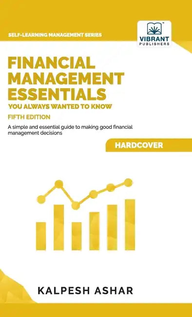 Financial Management Essentials You Always Wanted To Know - Hardcover