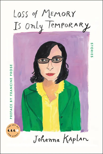 Loss of Memory Is Only Temporary: Stories - Paperback