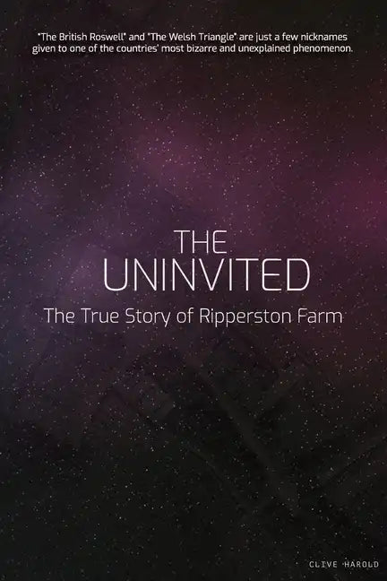 The Uninvited: The True Story of Ripperston Farm - Paperback