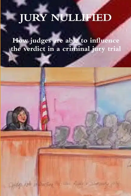 Jury Nullified - Paperback