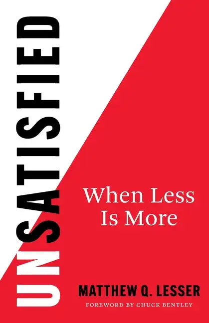 UnSatisfied: When Less Is More - Paperback