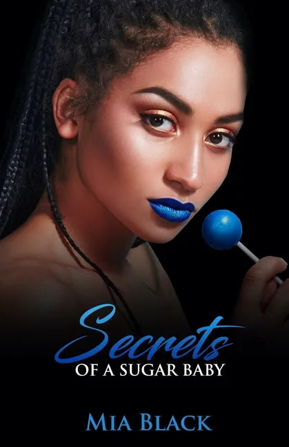 Secrets Of A Sugar Baby - Paperback