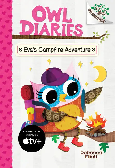 Eva's Campfire Adventure: A Branches Book (Owl Diaries #12): Volume 12 - Hardcover