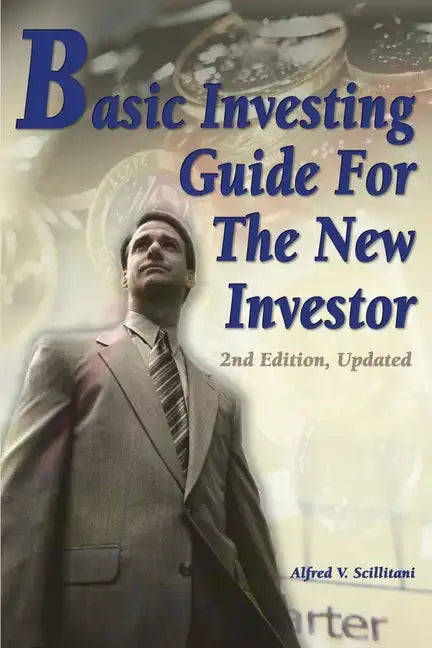 Basic Investing Guide For The New Investor: 2nd Edition, Updated - Paperback