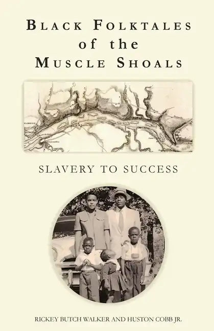 Black Folktales of the Muscle Shoals - Slavery to Success - Paperback