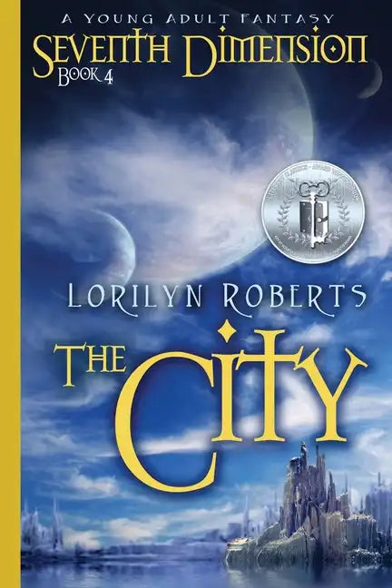 Seventh Dimension - The City: A Young Adult Fantasy - Paperback