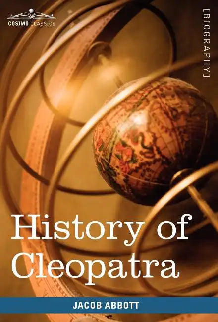 History of Cleopatra, Queen of Egypt - Hardcover