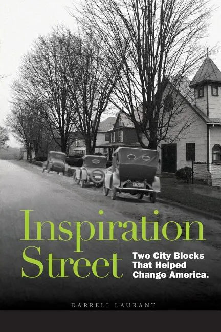 Inspiration Street: Two City Blocks That Helped Change America - Paperback