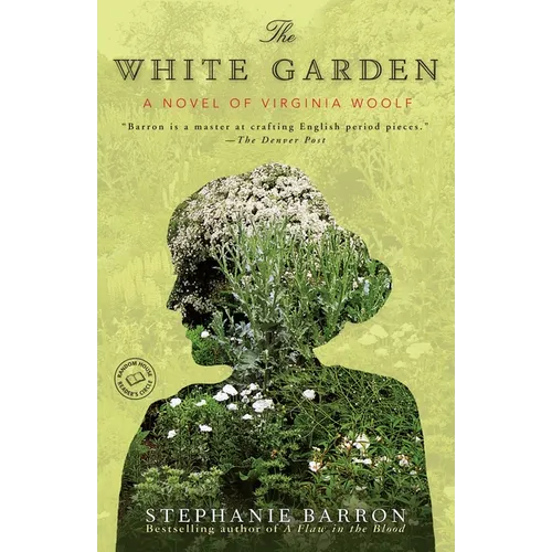 The White Garden: A Novel of Virginia Woolf - Paperback