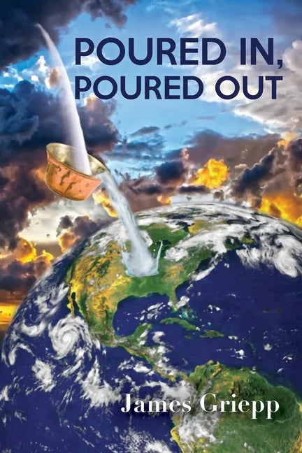 Poured In, Poured Out - Paperback