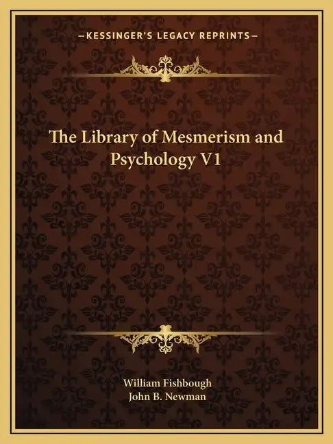 The Library of Mesmerism and Psychology V1 - Paperback