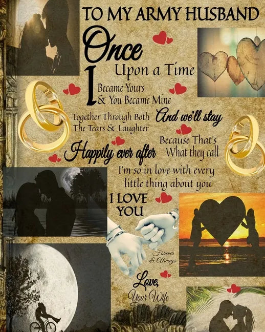 To My Army Husband Once Upon A Time I Became Yours & You Became Mine And We'll Stay Together Through Both The Tears & Laughter: 45th Wedding Anniversa - Paperback