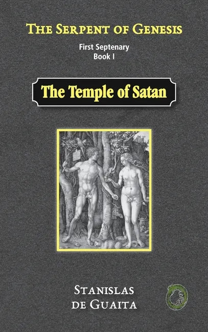 The Serpent of Genesis: The Temple of Satan - Hardcover