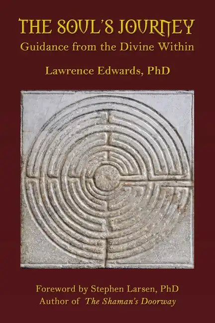 The Soul's Journey: Guidance from the Divine Within - Paperback