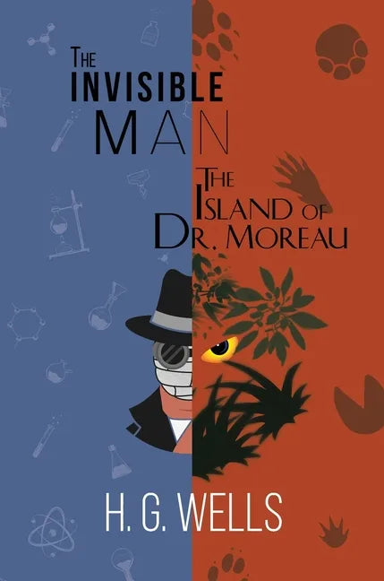 The Invisible Man and The Island of Dr. Moreau (A Reader's Library Classic Hardcover) - Hardcover