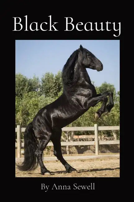 Black Beauty: By Anna Sewell - Paperback