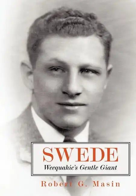 Swede: Weequahic's Gentle Giant - Hardcover