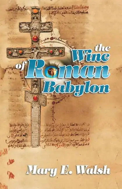 The Wine of Roman Babylon - Paperback