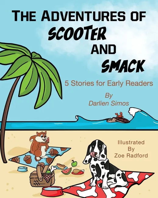 The Adventures of Scooter and Smack: 5 Stories for Early Readers - Paperback