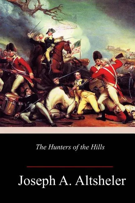 The Hunters of the Hills - Paperback
