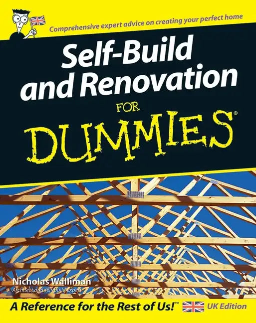 Self Build and Renovation For Dummies - Paperback