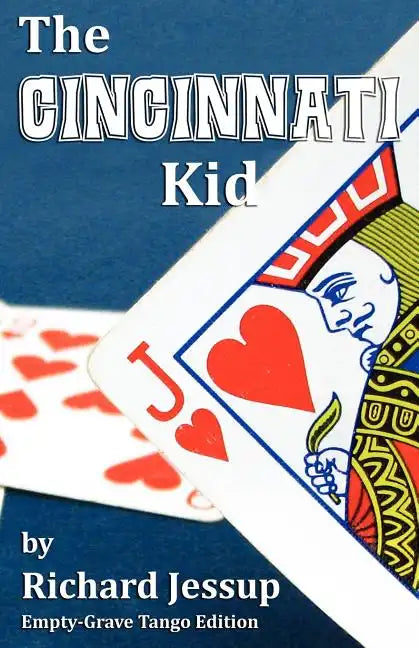 The Cincinnati Kid - Empty-Grave Tango Edition - Paperback
