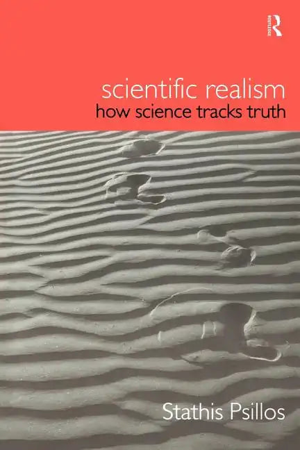 Scientific Realism: How Science Tracks Truth - Paperback