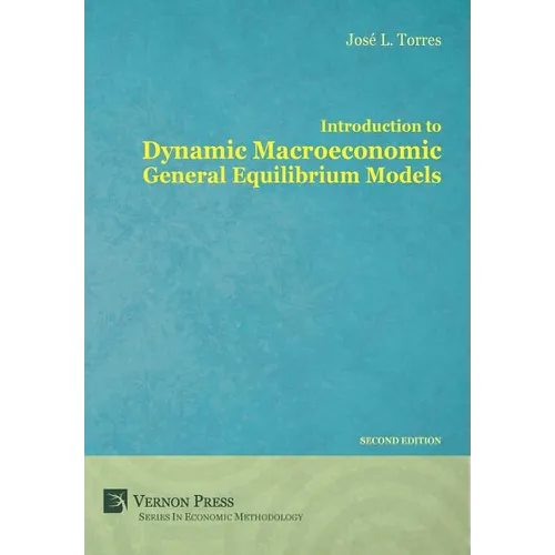 Introduction to Dynamic Macroeconomic General Equilibrium Models - Hardcover