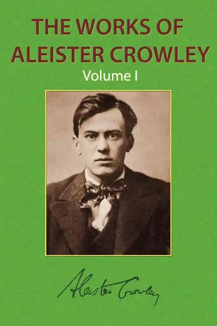 The Works of Aleister Crowley Vol. 1 - Paperback