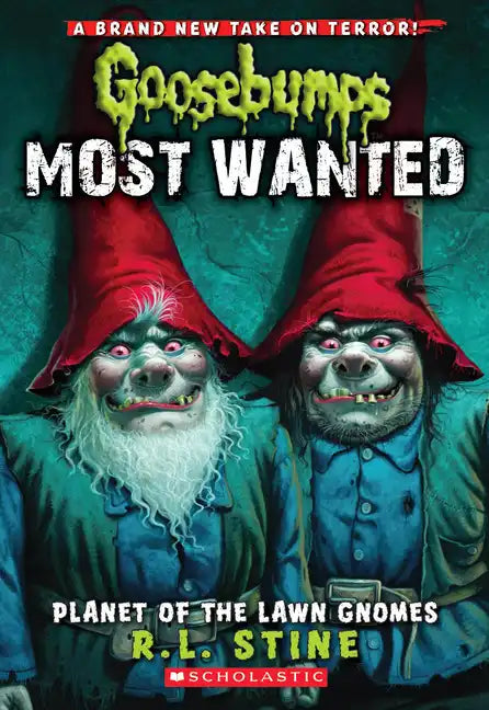 Planet of the Lawn Gnomes (Goosebumps Most Wanted #1): Volume 1 - Paperback