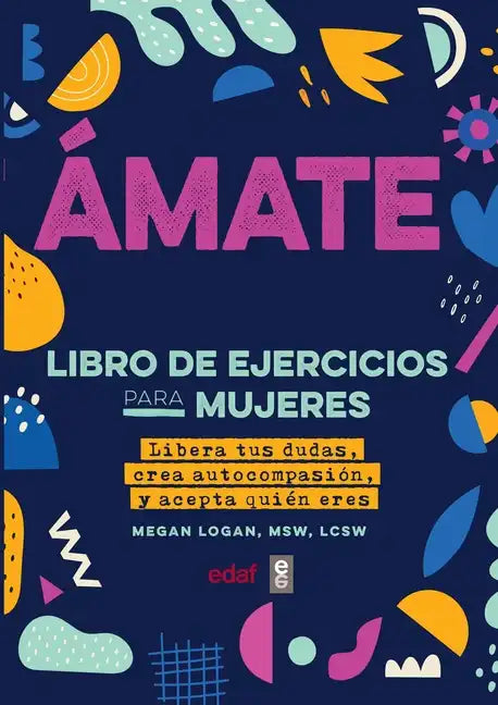 Amarte a Ti Misma. Libro de Ejercicios - Paperback