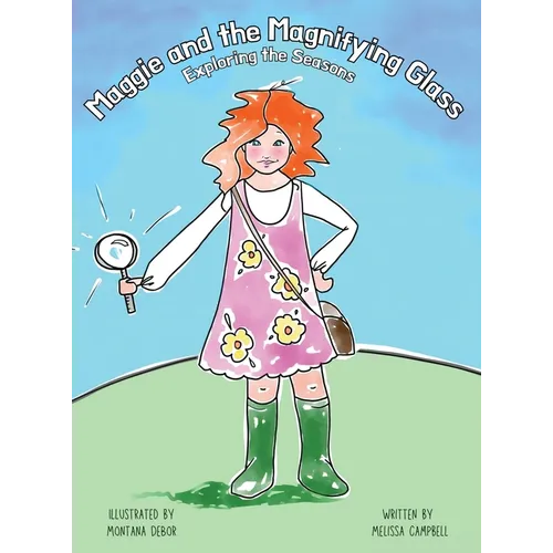 Maggie and the Magnifying Glass - Exploring the Seasons - Hardcover