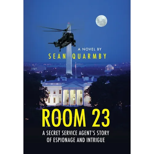 Room 23: A Secret Service Agent's Story of Espionage and Intrigue - Hardcover