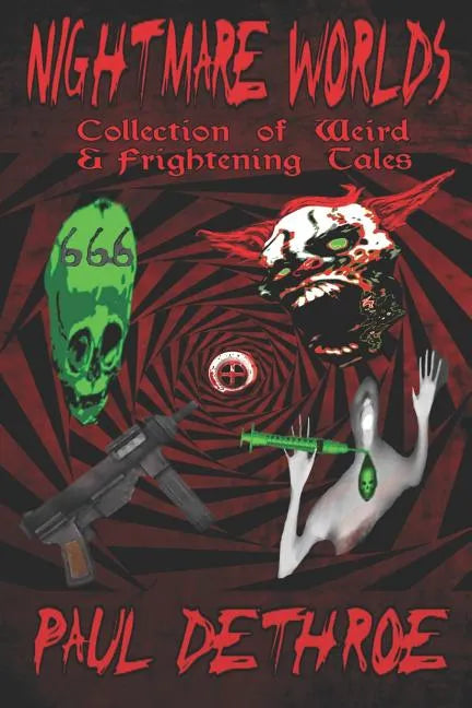 Nightmare Worlds: Collection of Weird & Frightening Tales - Paperback