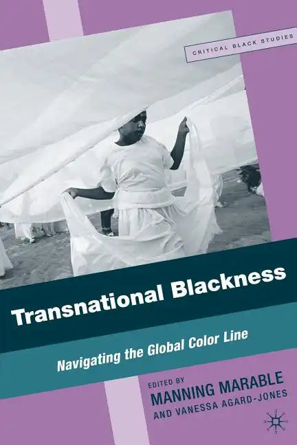 Transnational Blackness: Navigating the Global Color Line - Paperback