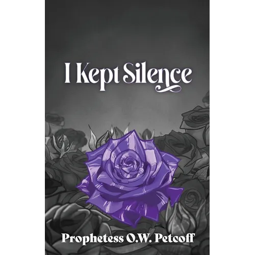 I Kept Silence: Volume Two of the Roaring All the Day Long Series - Paperback
