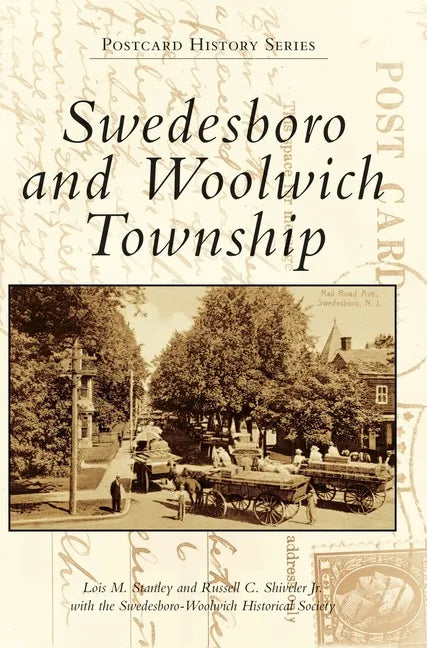 Swedesboro and Woolwich Township - Hardcover
