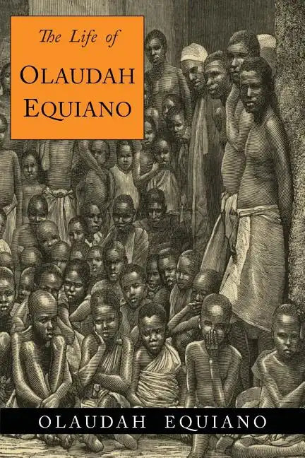 The Life of Olaudah Equiano - Paperback