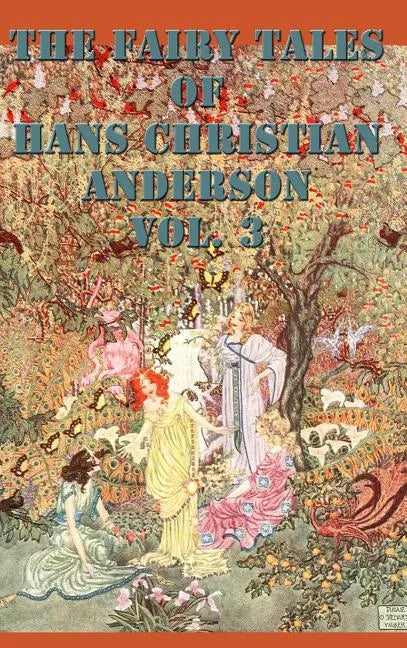 The Fairy Tales of Hans Christian Anderson Vol. 3 - Hardcover