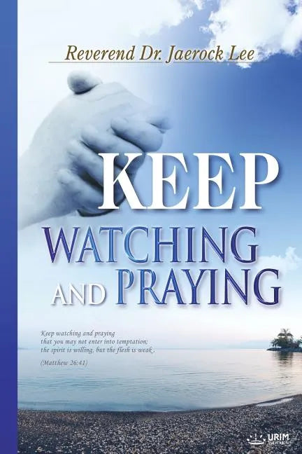 Keep Watching and Praying - Paperback