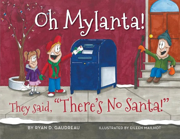 Oh Mylanta!: They said, "There's No Santa!" - Paperback