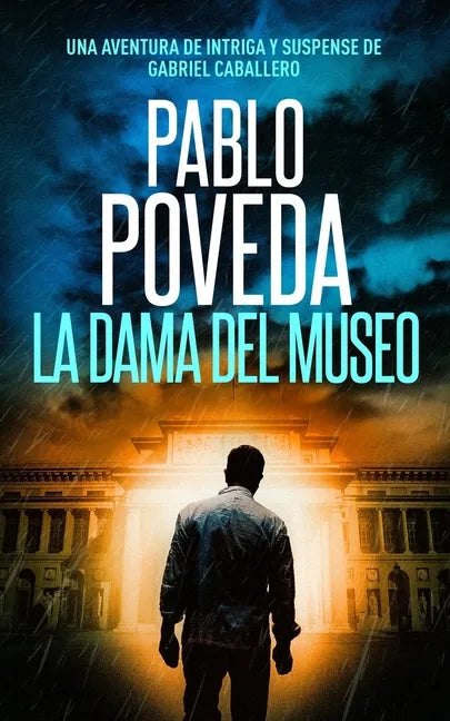 La Dama del Museo: Una aventura de intriga y suspense de Gabriel Caballero - Paperback