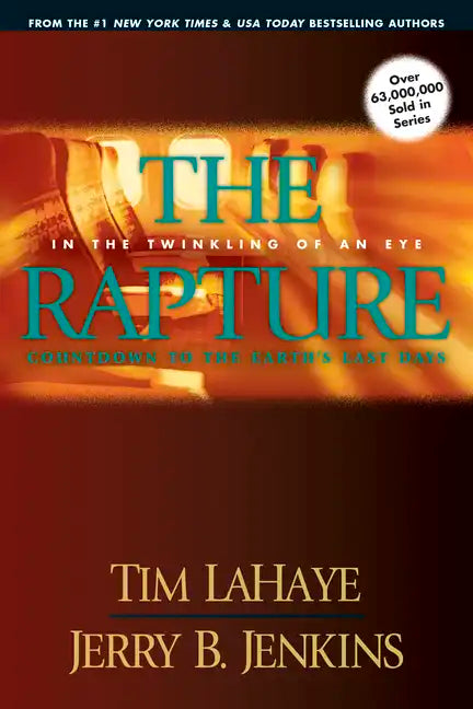 The Rapture: In the Twinkling of an Eye / Countdown to the Earth's Last Days - Paperback
