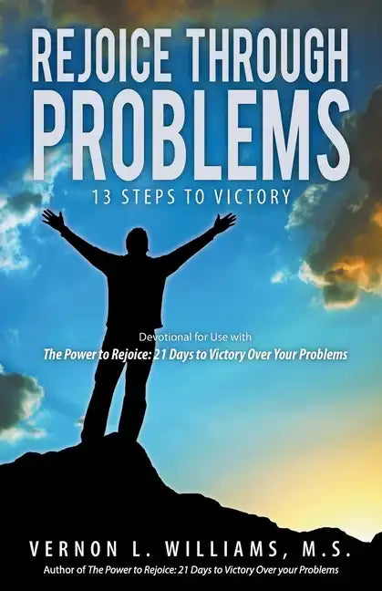 Rejoice Through Problems: 13 Steps to Victory - Paperback