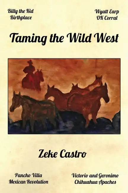 Taming the Wild West - Paperback