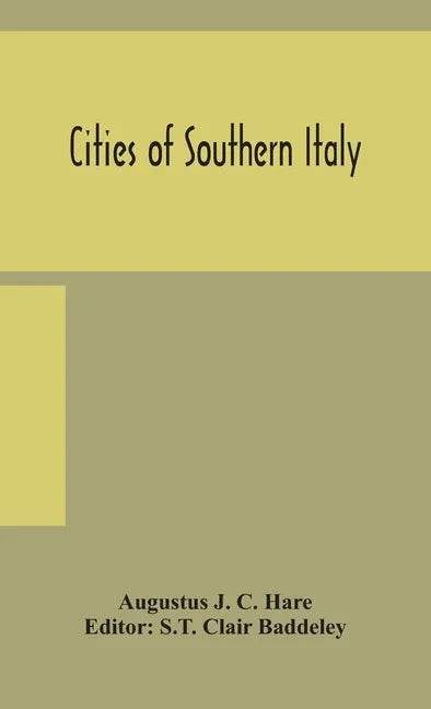 Cities of Southern Italy - Hardcover